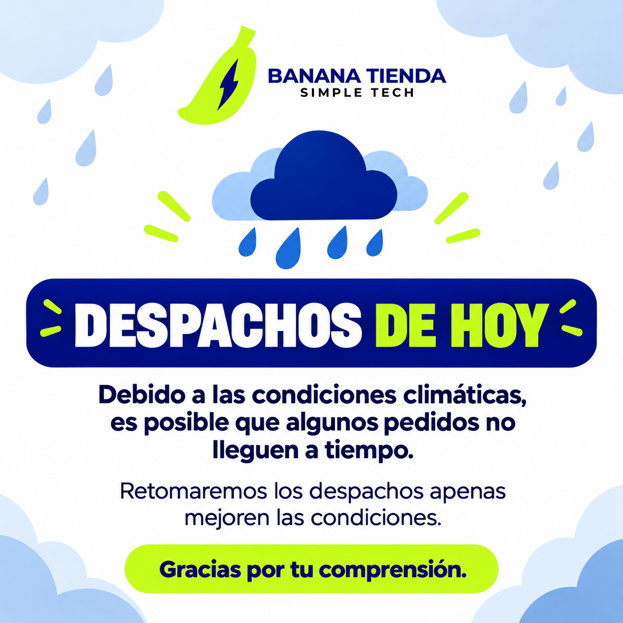 Aviso sobre posibles retrasos en los despachos debido a las condiciones climáticas
