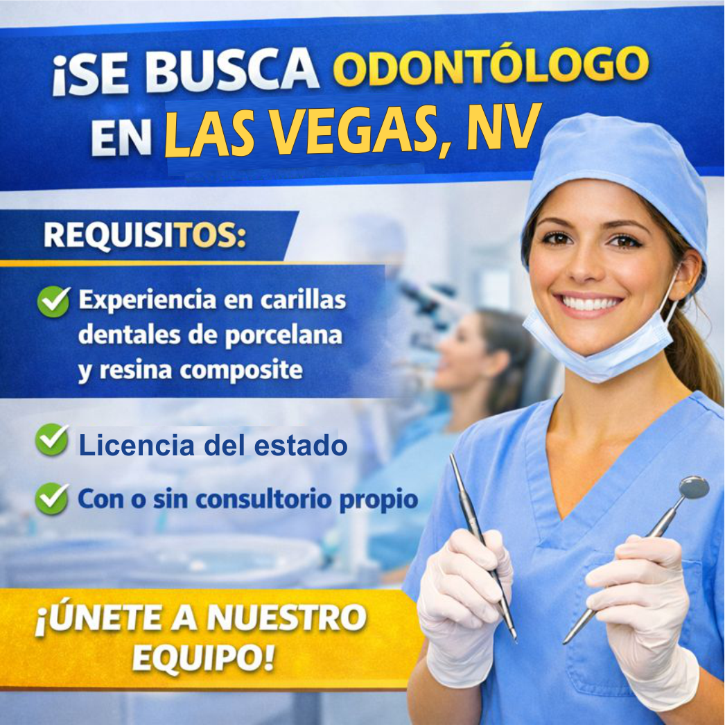 Empleo odontólogo bilingüe en Las Vegas Nevada en clínica dental estética especializada en carillas y coronas