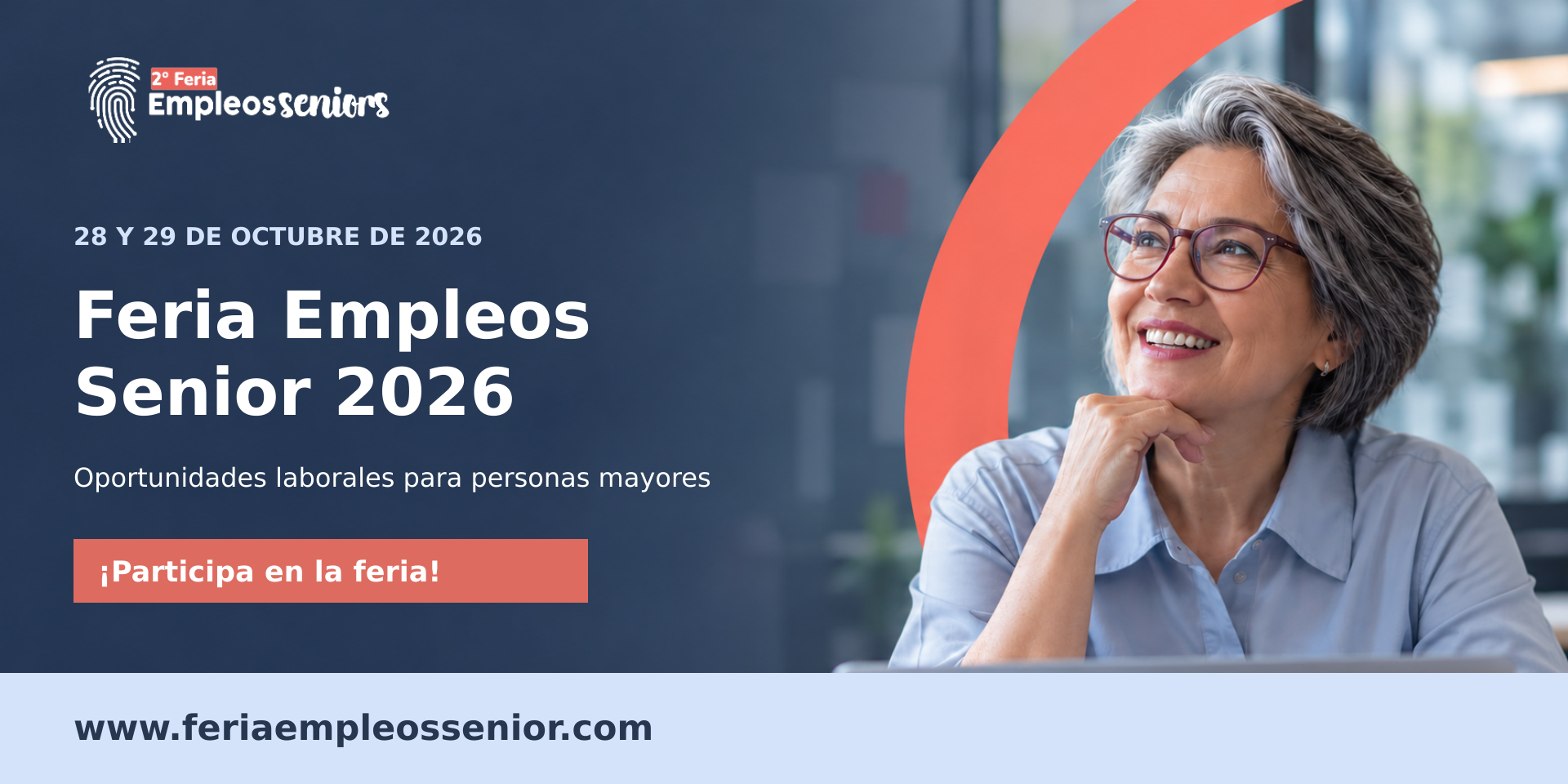 Feria de Empleos Senior 2026. 28 y 29 de octubre. Oportunidades laborales para personas mayores. ¡Participipa en la feria!